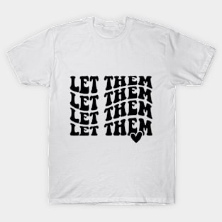 Let Them (Black) T-Shirt